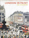 London in Paint by Lee Cheshire, 9781849765015