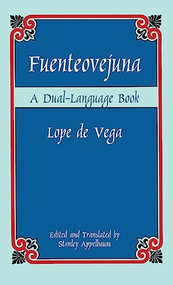 Fuenteovejuna (A Dual-Language Book) - 9780486785585 by Lope de Vega, Stanley Appelbaum, 9780486785585
