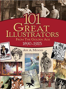 101 Great Illustrators from the Golden Age, 1890-1925 - 9780486816081 by Jeff A. Menges, 9780486816081