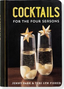 Cocktails for the Four Seasons by , 9781441314222