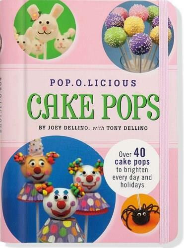 POPOLICIOUS CAKE POPS BooK (Miniature Edition), 9781441310187