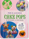 POPOLICIOUS CAKE POPS BooK (Miniature Edition), 9781441310187