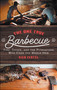 The One True Barbecue (Fire, Smoke, and the Pitmasters Who Cook the Whole Hog) by Rien Fertel, 9781476793986
