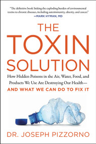 The Toxin Solution - 9780062427465 by Joseph Pizzorno
