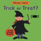 Trick Or Treat? - 9780763642952 by Melanie Walsh, Melanie Walsh, 9780763642952