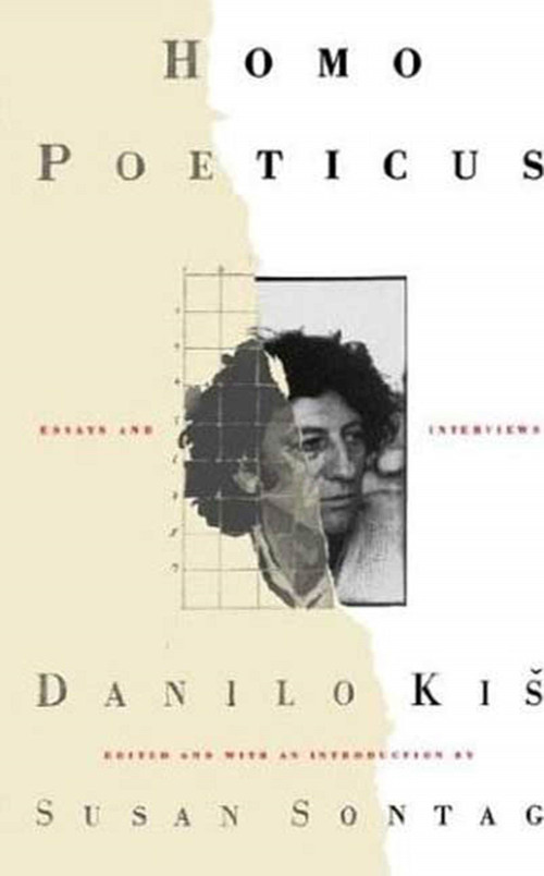 Homo Poeticus (Essays and Interviews) by Danilo Kis, Ralph Manheim, Francis Jones, 9780374529444