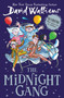 The Midnight Gang by David Walliams, Tony Ross, 9780062561060
