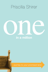 One in a Million (Journey to Your Promised Land) by Priscilla Shirer, 9780805464764