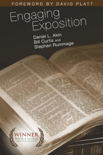 Engaging Exposition by Dr. Daniel L. Akin, Bill Curtis, Stephen Rummage, David Platt, 9780805446685
