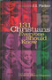 131 Christians Everyone Should Know by Christian History Magazine Editorial Staff, Mark Galli, Ted Olsen, J.  I. Packer, 9780805490404