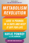 Metabolism Revolution (Lose 14 Pounds in 14 Days and Keep It Off for Life) by Haylie Pomroy, 9780062691620