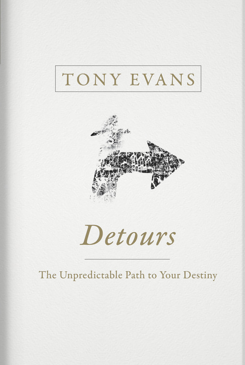 Detours (The Unpredictable Path to Your Destiny) by Tony Evans, 9781433686597