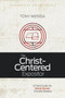 The Christ-Centered Expositor (A Field Guide for Word-Driven Disciple Makers) by Tony Merida, 9781433685743