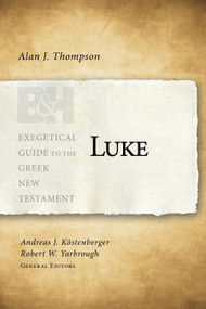 Luke - 9781433676178 by Alan J. Thompson, Andreas J. Köstenberger, Robert W. Yarbrough, 9781433676178