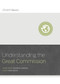 Understanding the Great Commission by Jonathan Leeman, Mark Dever, 9781433688942