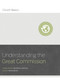 Understanding the Great Commission by Jonathan Leeman, Mark Dever, 9781433688942