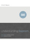 Understanding Baptism by Jonathan Leeman, Bobby Jamieson, 9781433688874