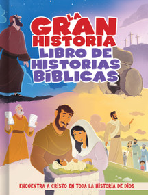 La gran historia (Libro de historias bíblicas) (Spanish Edition) by B&H Español Editorial Staff, 9781433688119