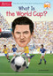 What Is the World Cup? by Bonnie Bader, Who HQ, Stephen Marchesi, 9780515158212