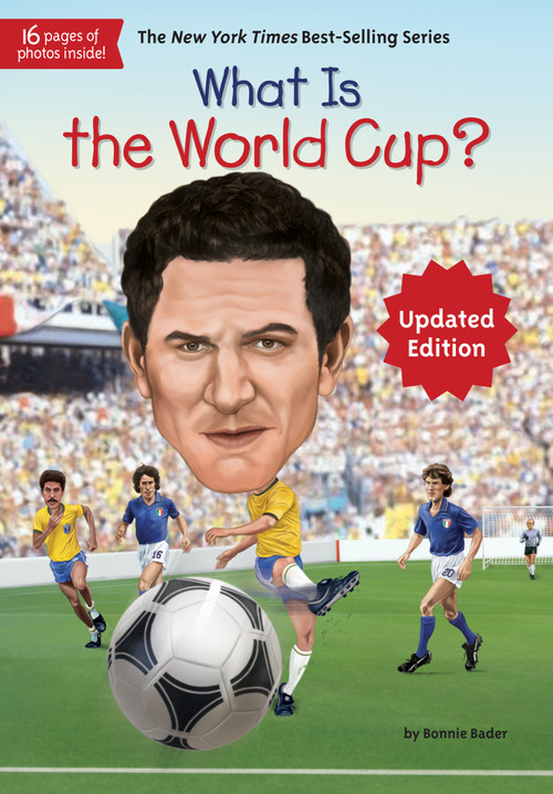 What Is the World Cup? by Bonnie Bader, Who HQ, Stephen Marchesi, 9780515158212
