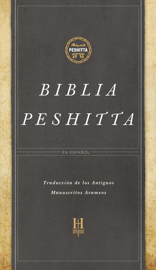 Biblia Peshitta, tapa dura (Revisada y aumentada) (Spanish Edition) by B&H Español Editorial Staff, 9781433644801