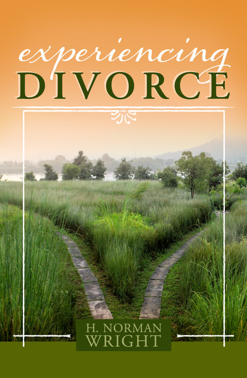 Experiencing Divorce by H.  Norman Wright, 9781433650253