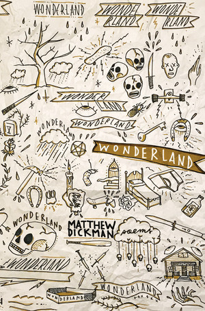 Wonderland (Poems) by Matthew Dickman, 9780393634068