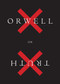 Orwell on Truth by George Orwell, Adam Hochschild, 9781328507860