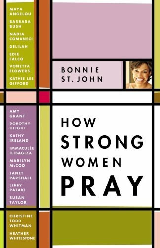 How Strong Women Pray by Bonnie St. John, 9780446579261
