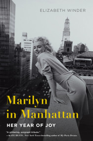 Marilyn in Manhattan (Her Year of Joy) - 9781250064981 by Elizabeth Winder, 9781250064981