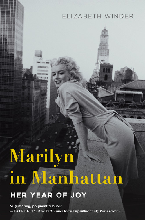 Marilyn in Manhattan (Her Year of Joy) - 9781250064981 by Elizabeth Winder, 9781250064981