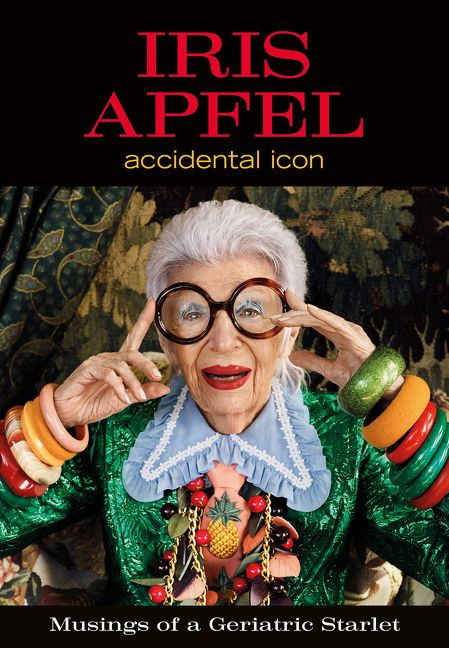 Iris Apfel (Accidental Icon) by Iris Apfel, 9780062405081