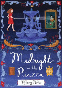 Midnight in the Piazza by Tiffany Parks, 9780062644527