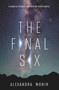 The Final Six by Alexandra Monir, 9780062658944