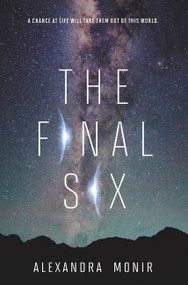 The Final Six by Alexandra Monir, 9780062658944