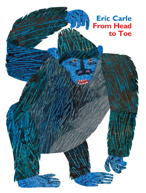 From Head to Toe Padded by Eric Carle, Eric Carle, 9780062747662