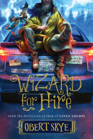 Wizard for Hire by Obert Skye, 9781629724126