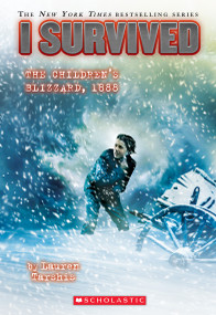 I Survived the Children's Blizzard, 1888 (I Survived #16) - 9780545919777 by Lauren Tarshis, 9780545919777