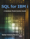 SQL for IBM i (A Database Modernization Guide) by Rafael Victória-Pereira, 9781583474495