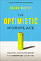 The Optimistic Workplace (Creating an Environment That Energizes Everyone) by Shawn Murphy, 9780814436196
