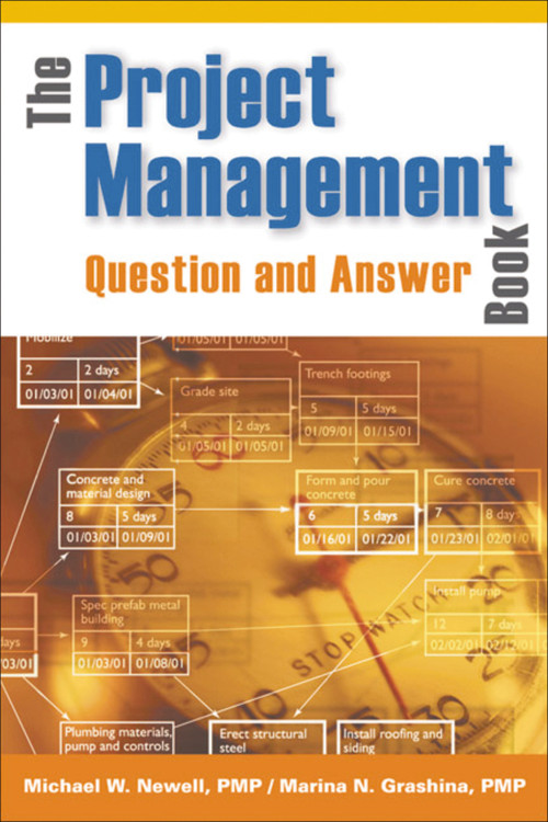 The Project Management Question and Answer Book by Michael Newell, Marina Grashina, 9780814471647