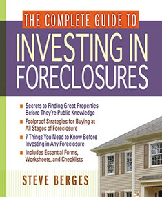 The Complete Guide to Investing in Foreclosures by Steve Berges, 9780814472880