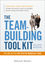 The Team-Building Tool Kit (Tips and Tactics for Effective Workplace Teams) by Deborah Mackin, 9780814474396