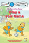 The Berenstain Bears Play a Fair Game (Level 1) by Stan Berenstain, Jan Berenstain, Mike Berenstain, 9780310760245