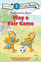 The Berenstain Bears Play a Fair Game (Level 1) by Stan Berenstain, Jan Berenstain, Mike Berenstain, 9780310760245