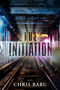 The Initiation by Chris Babu, 9781682615935