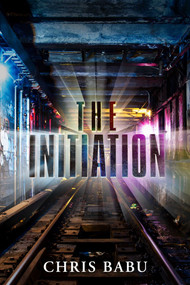 The Initiation by Chris Babu, 9781682615935