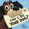 Can I Be Your Dog? by Troy Cummings, 9780399554520