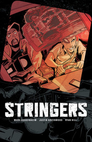 Stringers by Marc Guggenhiem, Justin Greenwood, Ryan Hill, 9781620102916