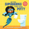 Even Superheroes Use the Potty by Sara Crow, Adam Record, 9780399559341